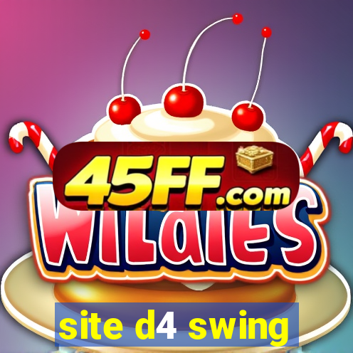 site d4 swing